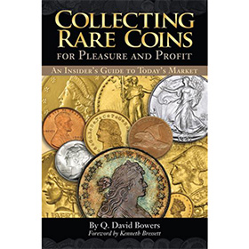 Collecting Rare Coins for Pleasure and Profit